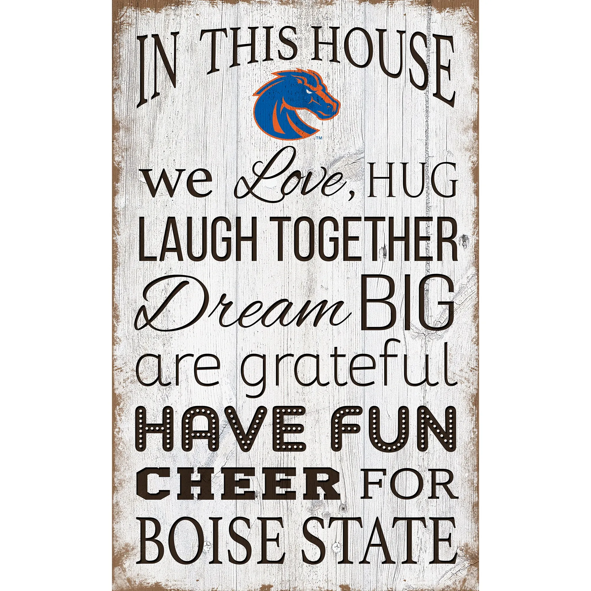 Boise State Broncos 11'' x 19'' Team In This House Sign