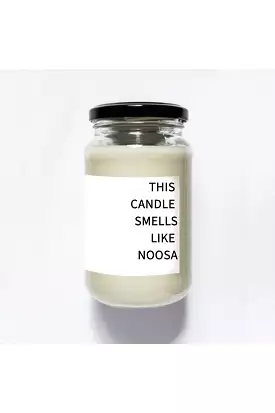 THIS CANDLE SMELLS LIKE... NOOSA