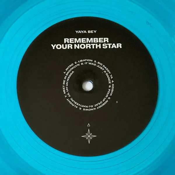 Yaya Bey ~ Remember Your North Star