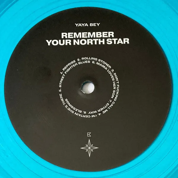 Yaya Bey ~ Remember Your North Star